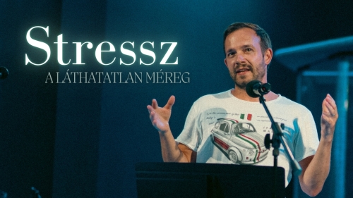 Arányi Norbert – Stressz, a láthatatlan méreg Arányi Norbert – Stressz, a láthatatlan méreg